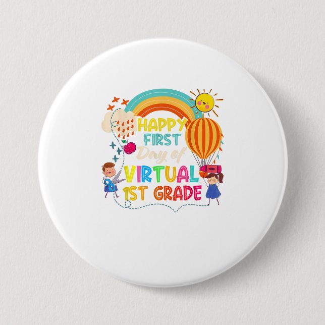 Happy First Day of Virtual 1st Grade Teacher Button (Front)