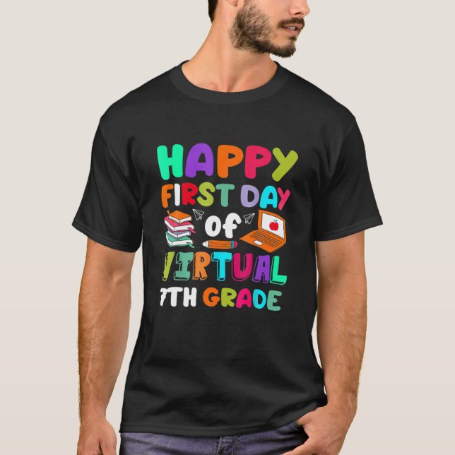 Happy First Day Of Virtual 7Th Grade Funny Home Le T-Shirt (Front)