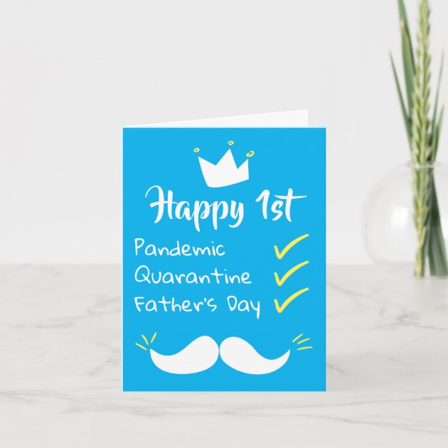 Happy first Father’s Day pandemic quarantine Blue Card