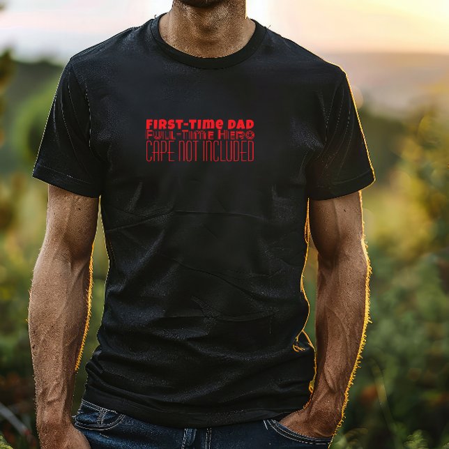 Happy First Father’s Day red letter humor T-Shirt (Creator Uploaded)