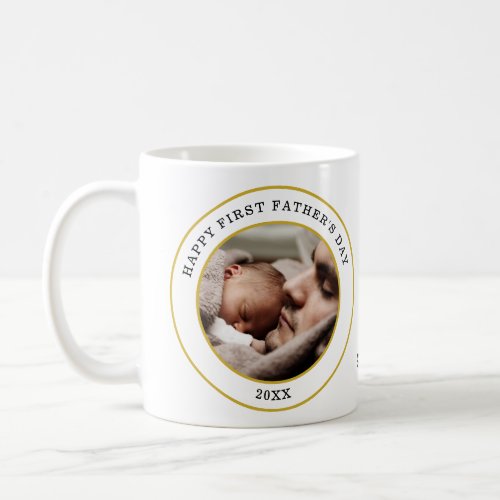 Happy First Fathers Day 2 Photo Black And Gold Coffee Mug