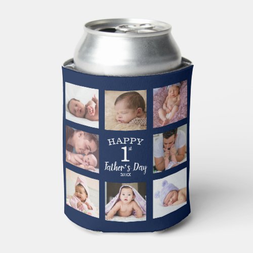Happy First Fathers Day 8 Photo Collage Blue Can Cooler