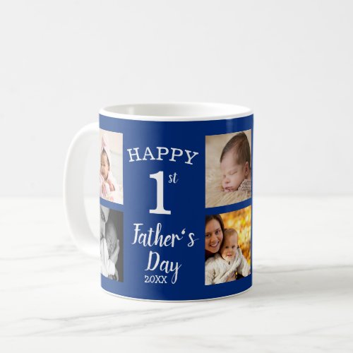 Happy First Fathers Day 8 Photo Collage Blue Coffee Mug