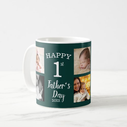 Happy First Fathers Day 8 Photo Collage Emerald Coffee Mug