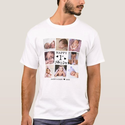 Happy First Fathers Day 8 Photo Collage T_Shirt