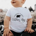 Happy First Fathers Day Bear - Baby T-Shirt<br><div class="desc">An 'happy first father's day' design featuring a bear,  perfect as a gift for Daddy!</div>