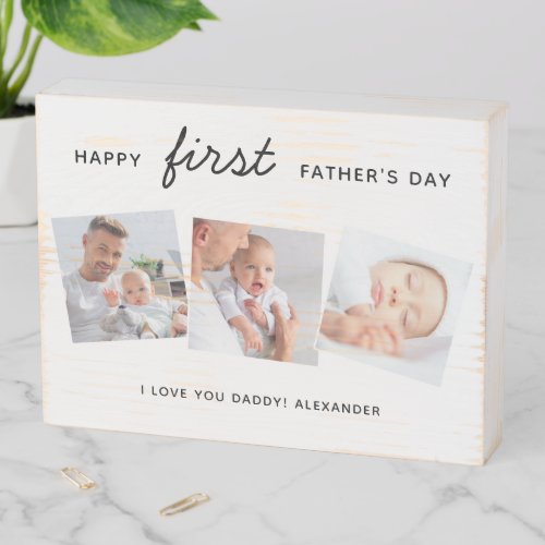 Happy First Fathers Day Custom 3 Photo New Dad Wooden Box Sign