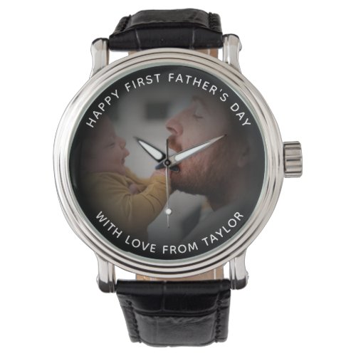 Happy First Fathers Day Custom Message  Photo Watch