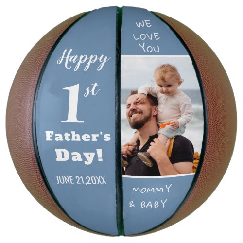 Happy First Fathers Day Custom Photo Blue Basketball