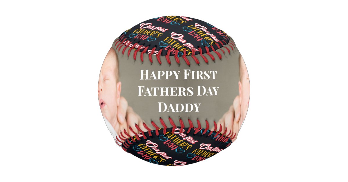 Happy First Fathers Day Daddy Baseball | Zazzle