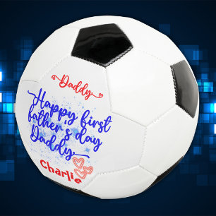 Happy First Father's Day Daddy Soccer Ball