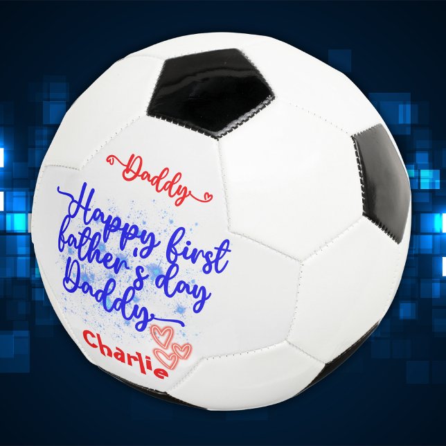 Happy First Father's Day Daddy | Soccer Ball (Creator Uploaded)