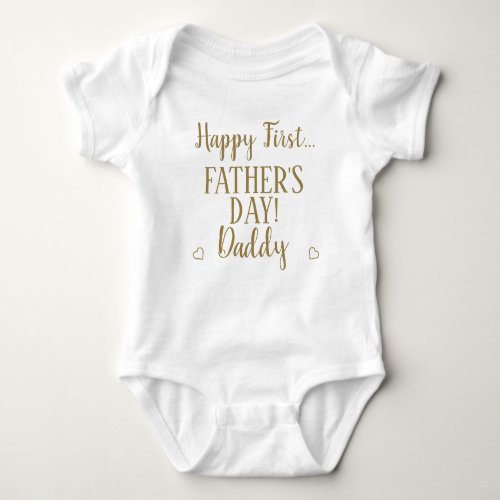 Happy First Fathers Day Daddy Typography Gold Baby Bodysuit