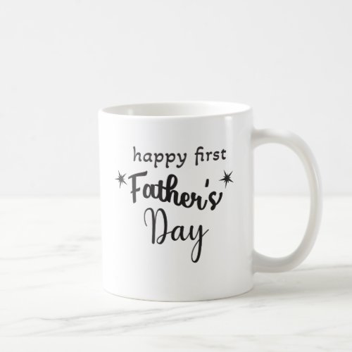 Happy first fathers day for new dad coffee mug
