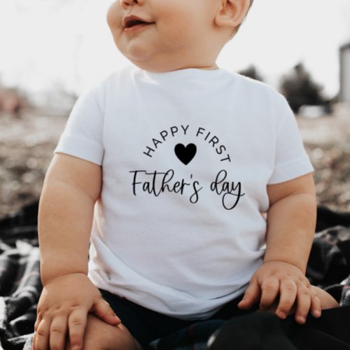 Happy First Fathers Day Heart _ Baby T_Shirt