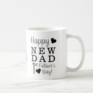 Happy First Father's Day New Dad Coffee Mug