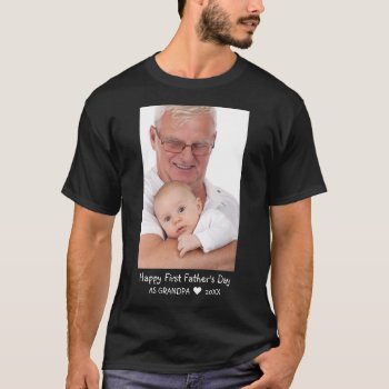 Happy First Father's Day New Grandpa Photo Black T-shirt by semas87 at Zazzle
