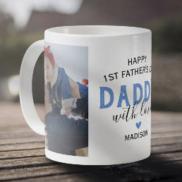 Happy First Father&#39;s Day Photo Coffee Mug