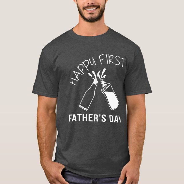 Happy First Father's Day T-Shirt (Front)