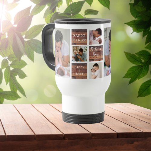 Happy First Fathers Day Wood 8 Photo Collage   Travel Mug