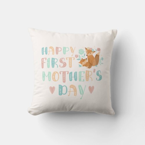 Happy First Mothers Day 1st Time Mom Boho  Throw Pillow