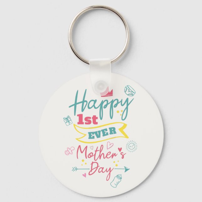 Happy First Mothers Day 1st Time Mom Cute Keychain (Front)