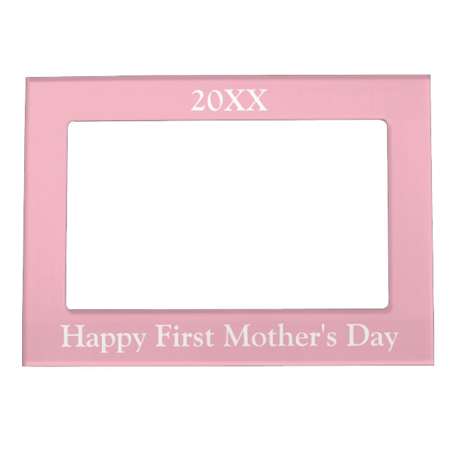 Happy First Mother's Day 2017 Magnetic Photo Frame (Front)