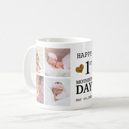 Happy First Mothers Day  5 Photo Collage    Coffee Mug