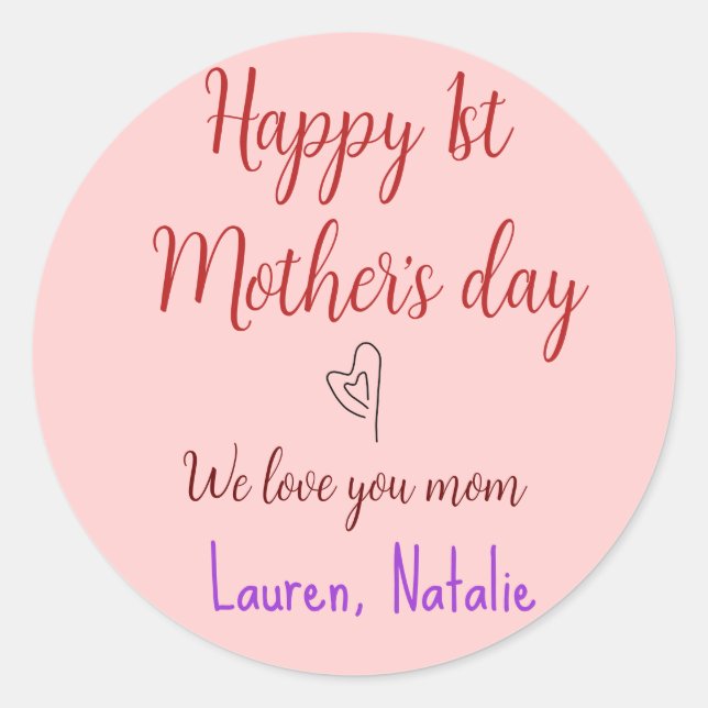 Happy first mothers day add name text mommy heart classic round sticker (Front)