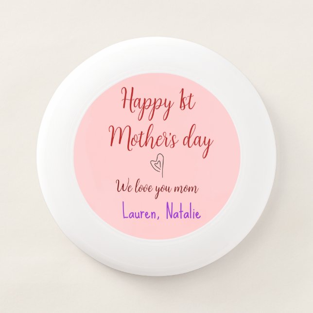 Happy first mothers day add name text mommy heart Wham-O frisbee (Front)