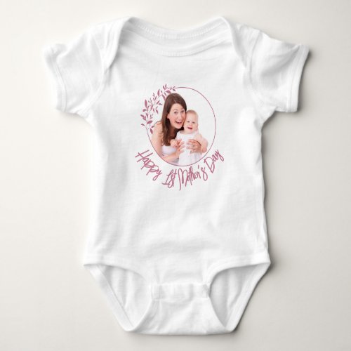 Happy First Mothers Day Baby Bodysuit