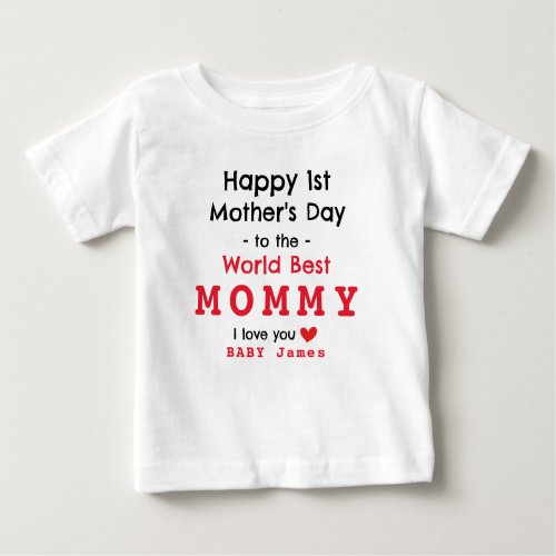 HAPPY FIRST MOTHERS DAY _ CUSTOMIZE IT  BABY T_Shirt