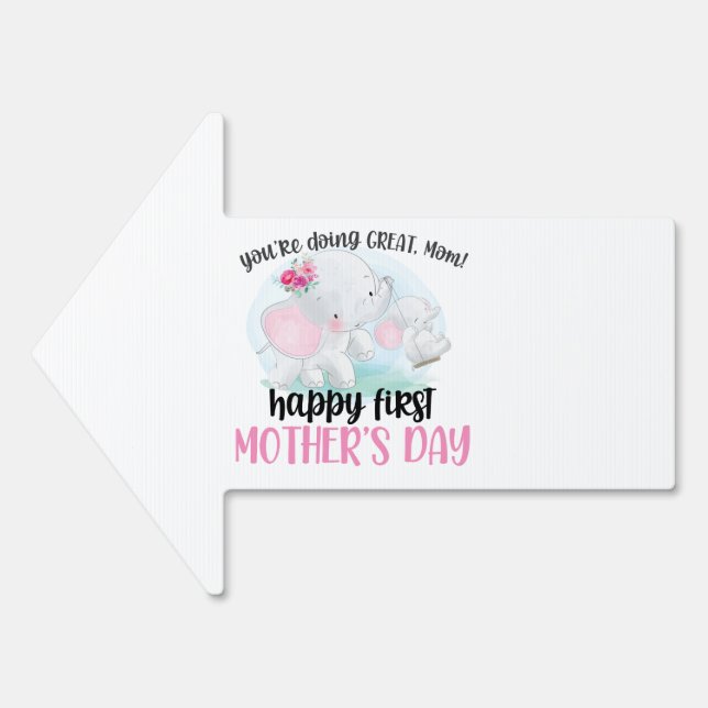 Happy First Mother's Day Elephant Sign (Front)