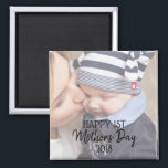 Happy First Mother's Day Magnet<br><div class="desc">Beautiful magnet with your photo and "Happy 1st Mother's Day 2018</div>