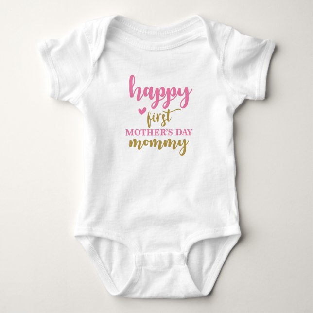 Happy First Mother's Day Mommy Baby Bodysuit (Front)