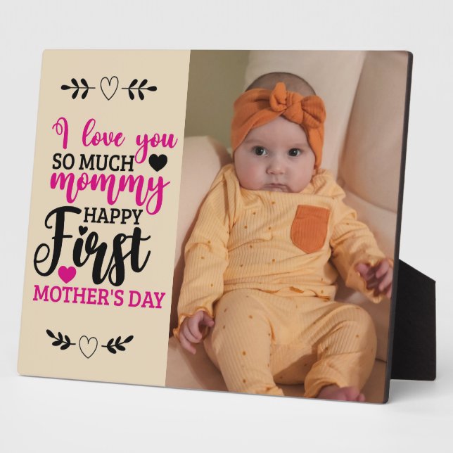 Happy First Mother's Day Mommy  Plaque (Side)