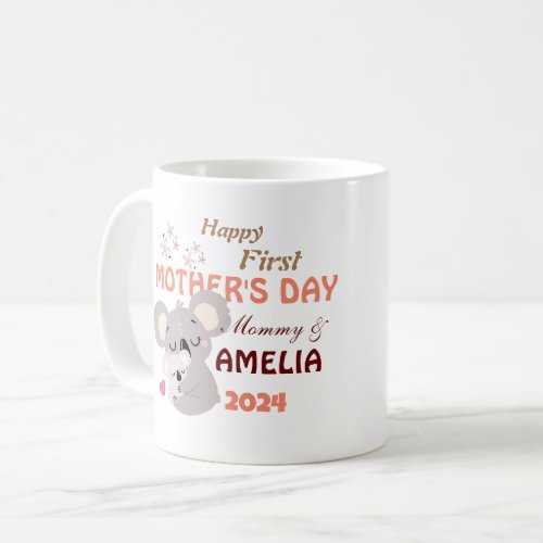 Happy First Mothers Day Mug