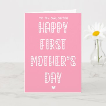 Happy First Mother's Day to My Daughter! 