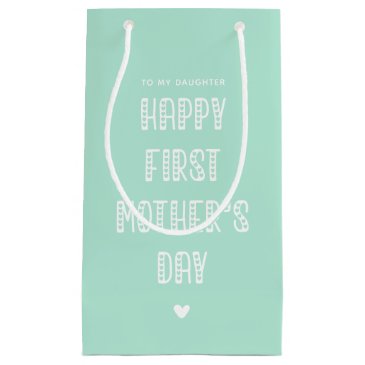 Happy First Mother's Day to My Daughter!