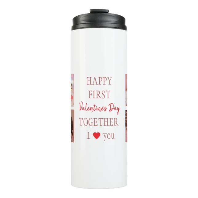 Happy First Valentine's Day Custom Thermal Tumbler (Front)