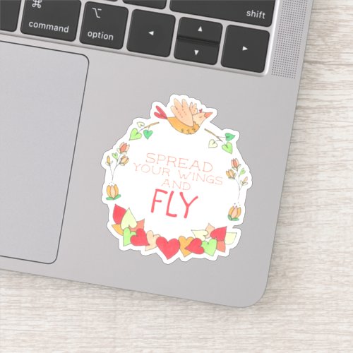 Happy Flying Bird Spread Your Wings and Fly Sticke Sticker