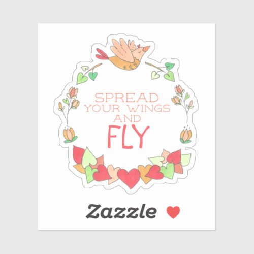 Happy Flying Bird Spread Your Wings and Fly Sticker