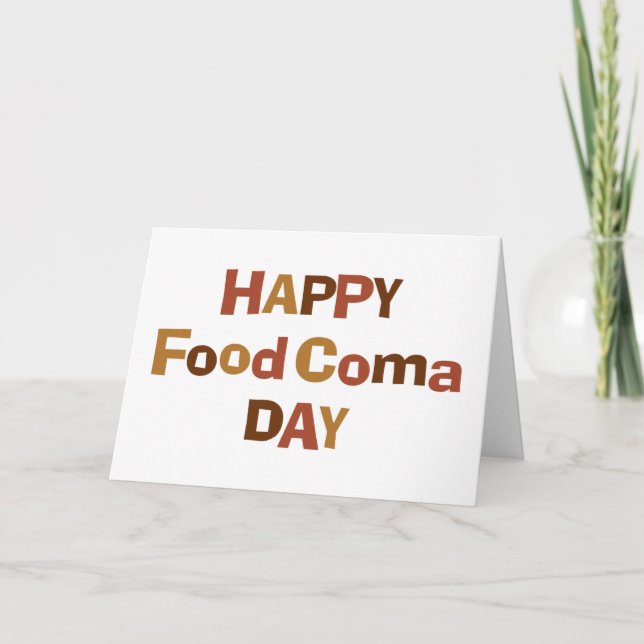 Happy Food Coma Day Holiday Card (Front)