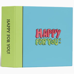 Happy For You Binder
