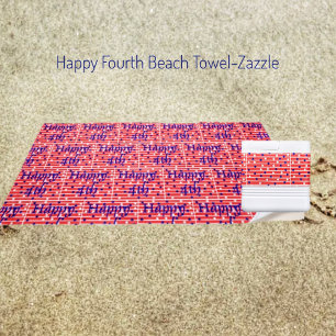 Happy Fourth Beach Towel