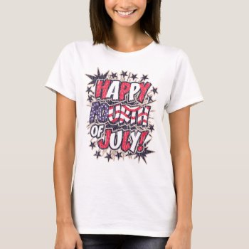 Happy Fourth Of July Baby Doll T-shirt by koncepts at Zazzle