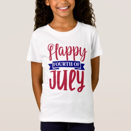 Happy Fourth Of July Girls  T_Shirt