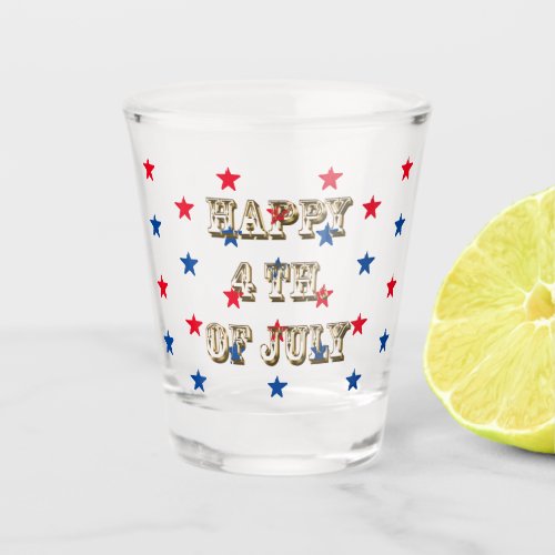 Happy fourth of July gold red white blue stars Shot Glass