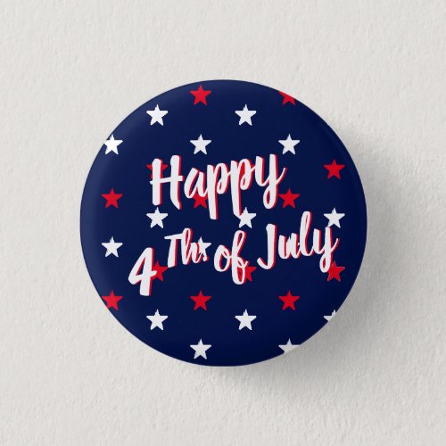 Happy fourth of July script red white navy stars Button