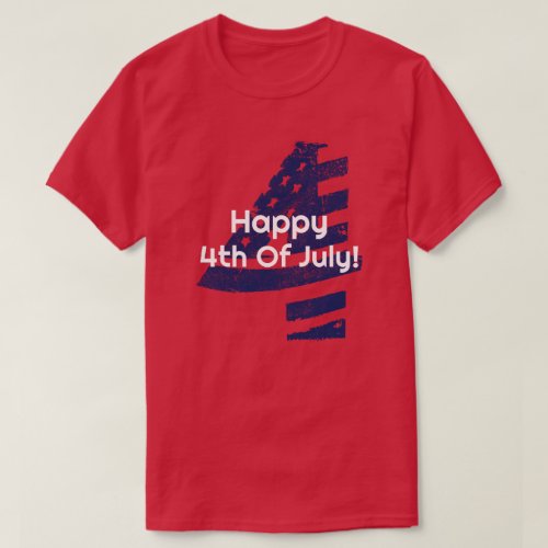 Happy Fourth Of July T_Shirt